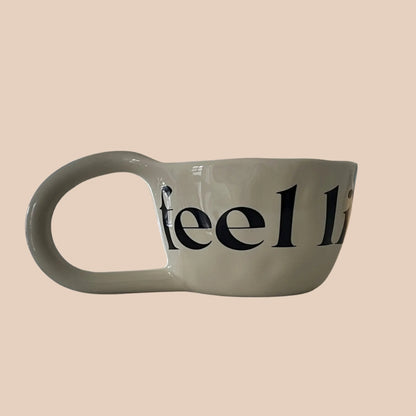 FEEL LIKE GIFT | CERAMIC MUG